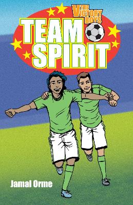 Team Spirit: The Victory Boys - Orme, Jamal