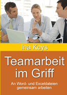 Teamarbeit im Griff: An Word- und Exceldateien gemeinsam arbeiten