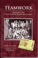 Teamwork: Ashland's 1961 Championship Basketball Season