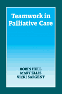 Teamwork in Palliative Care