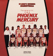Teamwork: The Phoenix Mercury in Action