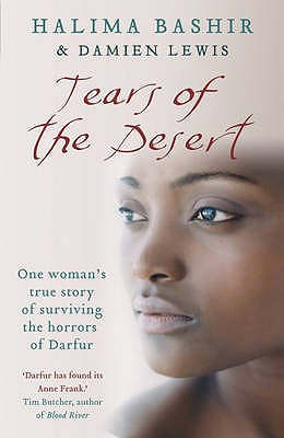 Tears of the Desert: One woman's true story of surviving the horrors of Darfur - Bashir, Halima