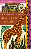 Tears of the Giraffe: The multi-million copy bestselling No. 1 Ladies' Detective Agency series