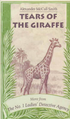 Tears of the Giraffe - Smith, Alexander McCall