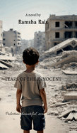 Tears of the innocent: Palestine: beautiful even in sorrow