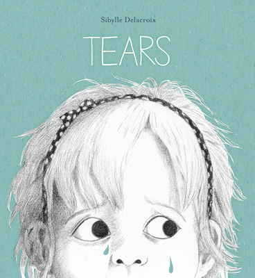 Tears - Delacroix, Sibylle