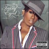 Teary Eyed - Missy Elliott