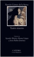 Teatro Muerto: Antologia