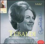 Tebaldi: The Unreleased Documents