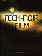 Tech-Noir Film: A Theory of the Development of Popular Genres