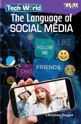 Tech World: The Language of Social Media - Dugan, Christine