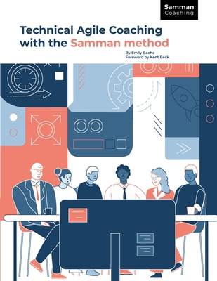 Technical Agile Coaching with the Samman Method - Bache, Emily