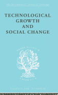 Technical Growth and Social Change