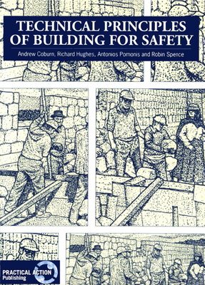 Technical Principles of Building for Safety - Coburn, Andrew, and Hughes, Richard, and Pomonis, Antonios