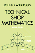 Technical Shop Mathematics - Anderson, John G, MD