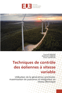 Techniques de contr?le des ?oliennes ? vitesse variable