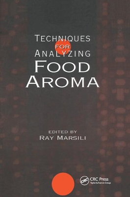 Techniques for Analyzing Food Aroma - Marsili, Ray (Editor)