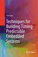 Techniques for Building Timing-Predictable Embedded Systems