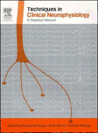 Techniques in Clinical Neurophysiology: A Practical Manual