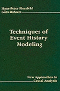 Techniques of Event History Modeling: New Approaches to Causal Analysis