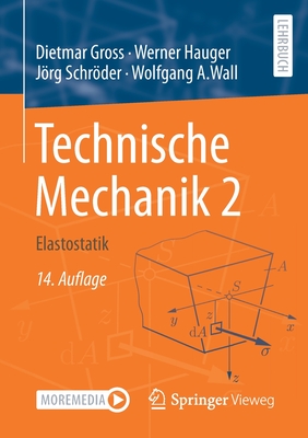 Technische Mechanik 2: Elastostatik - Gross, Dietmar, and Hauger, Werner, and Schrder, Jrg