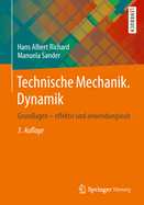 Technische Mechanik. Dynamik: Grundlagen - Effektiv Und Anwendungsnah