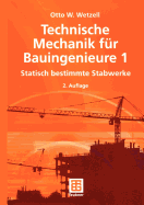 Technische Mechanik Fur Bauingenieure 1: Statisch Bestimmte Stabwerke