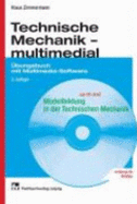 Technische Mechanik-Multimedial: ?bungsbuch Mit Multimedia-Software Von Klaus Zimmermann