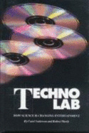 Techno Lab: How Science is Changing Entertainment