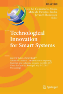 Technological Innovation for Smart Systems: 8th Ifip Wg 5.5/Socolnet Advanced Doctoral Conference on Computing, Electrical and Industrial Systems, Doceis 2017, Costa de Caparica, Portugal, May 3-5, 2017, Proceedings
