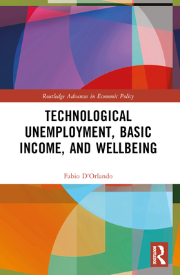 Technological Unemployment, Basic Income, and Well-being - D'Orlando, Fabio