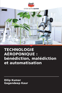 Technologie A?roponique: b?n?diction, mal?diction et automatisation