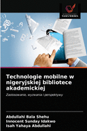 Technologie mobilne w nigeryjskiej bibliotece akademickiej