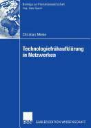 Technologiefrhaufklrung in Netzwerken: Entscheidungsmodelle, Organisation, Methodik