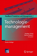 Technologiemanagement: Handbuch Produktion Und Management 2