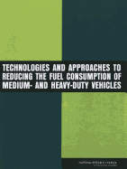 Technologies and Approaches to Reducing the Fuel Consumption of Medium- and Heavy-Duty Vehicles