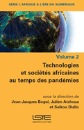 Technologies et soci?t?s africaines au temps des pand?mies