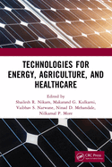 Technologies for Energy, Agriculture, and Healthcare