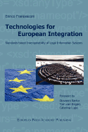 Technologies for European Integration. Standards-Based Interoperability of Legal Information Systems.