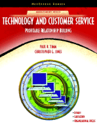 Technology and Customer Service: Profitable Relationship Building (Neteffect Series)