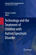 Technology and the Treatment of Children with Autism Spectrum Disorder