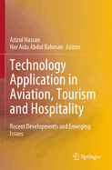 Technology Application in Aviation, Tourism and Hospitality: Recent Developments and Emerging Issues