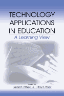 Technology Applications in Education: A Learning View