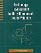 Technology Development for Army Unmanned Ground Vehicles - National Research Council, and Division on Engineering and Physical Sciences, and Board on Army Science and Technology