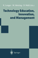 Technology Education, Innovation, and Management: Proceedings of the Wocate Conference 1994