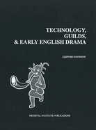 Technology, Guilds, & Early Engl Dra PB