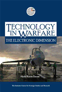 Technology in Warfare: The Electronic Dimension