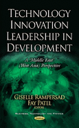 Technology Innovation Leadership in Development: A 'Middle East' (West Asia) Perspective