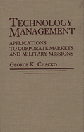 Technology Management: Applications for Corporate Markets and Military Missions
