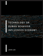 Technology Or Human Behavior Influences Economy